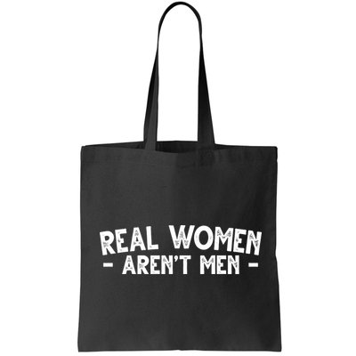 Real Women Aren't Men Bag
