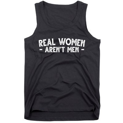 Real Women Aren't Men Tank Top