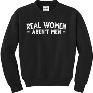 Real Women Aren't Men Kids Sweatshirt