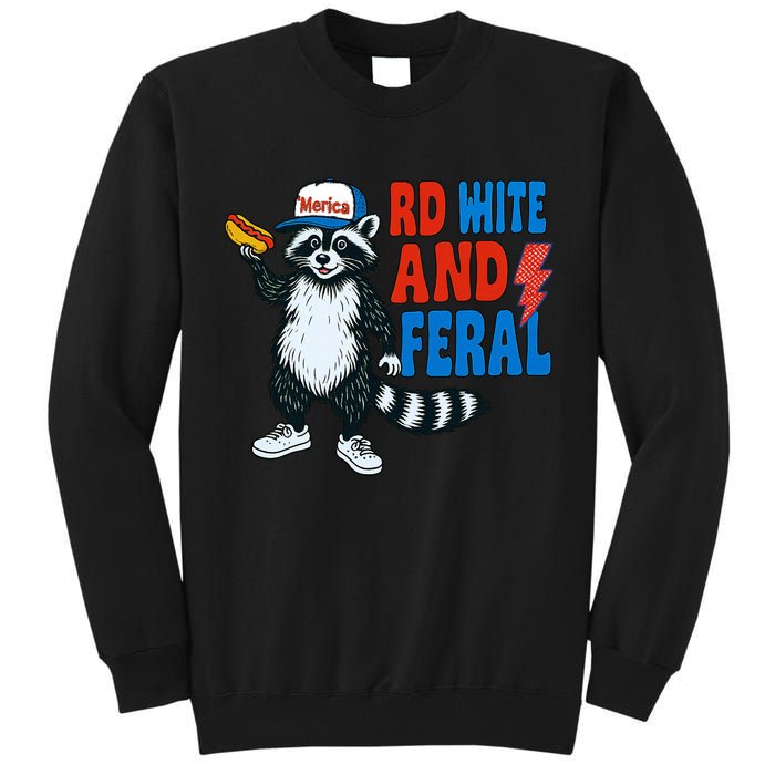 Red White And Feral Funny Raccoon 4th Of July Tall Sweatshirt