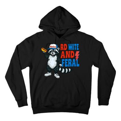 Red White And Feral Funny Raccoon 4th Of July Tall Hoodie