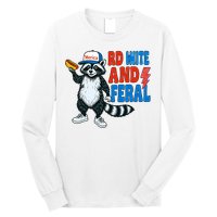 Red White And Feral Funny Raccoon 4th Of July Long Sleeve Shirt