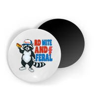 Red White And Feral Funny Raccoon 4th Of July Magnet