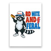 Red White And Feral Funny Raccoon 4th Of July Poster
