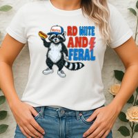 Red White And Feral Funny Raccoon 4th Of July Womens T-Shirt
