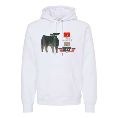 Red White And Funny Beef 4th Of July Premium Hoodie