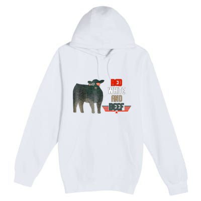 Red White And Funny Beef 4th Of July Premium Pullover Hoodie