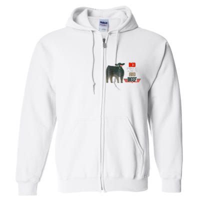 Red White And Funny Beef 4th Of July Full Zip Hoodie