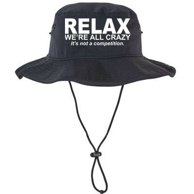 Relax We're All Crazy It's Not A Competition Bucket Hat