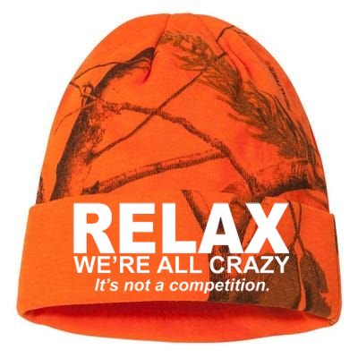 Relax We're All Crazy It's Not A Competition Kati Licensed 12" Camo Beanie