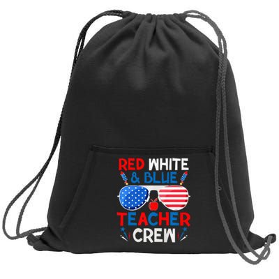 Red White And Blue Teacher Crew 4th Of July Sunglasses Sweatshirt Cinch Pack Bag