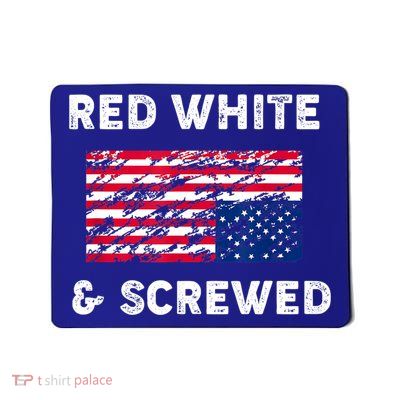 Red White And Screwed USA Protest Upside Down Flag Mousepad