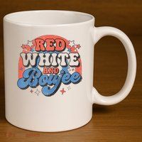 Red White And Boujee 4th Of July 11oz C Handle Ceramic Mug