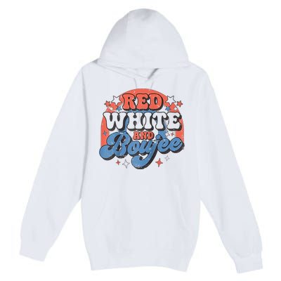 Red White And Boujee 4th Of July Premium Pullover Hoodie