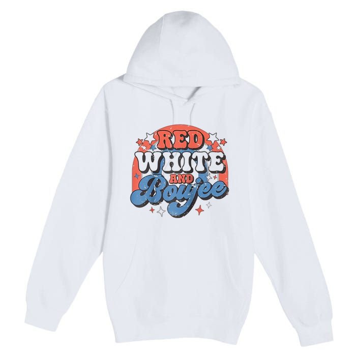 Red White And Boujee 4th Of July Premium Pullover Hoodie