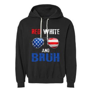 Red White And Bruh 4th Of July Garment-Dyed Fleece Hoodie