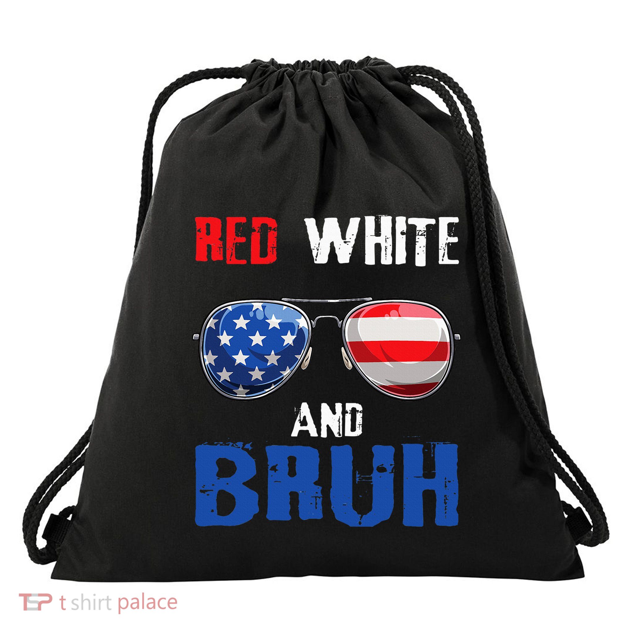 Red White And Bruh 4th Of July Drawstring Bag