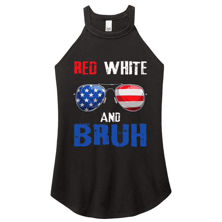 Red White And Bruh 4th Of July Women's Perfect Tri Rocker Tank