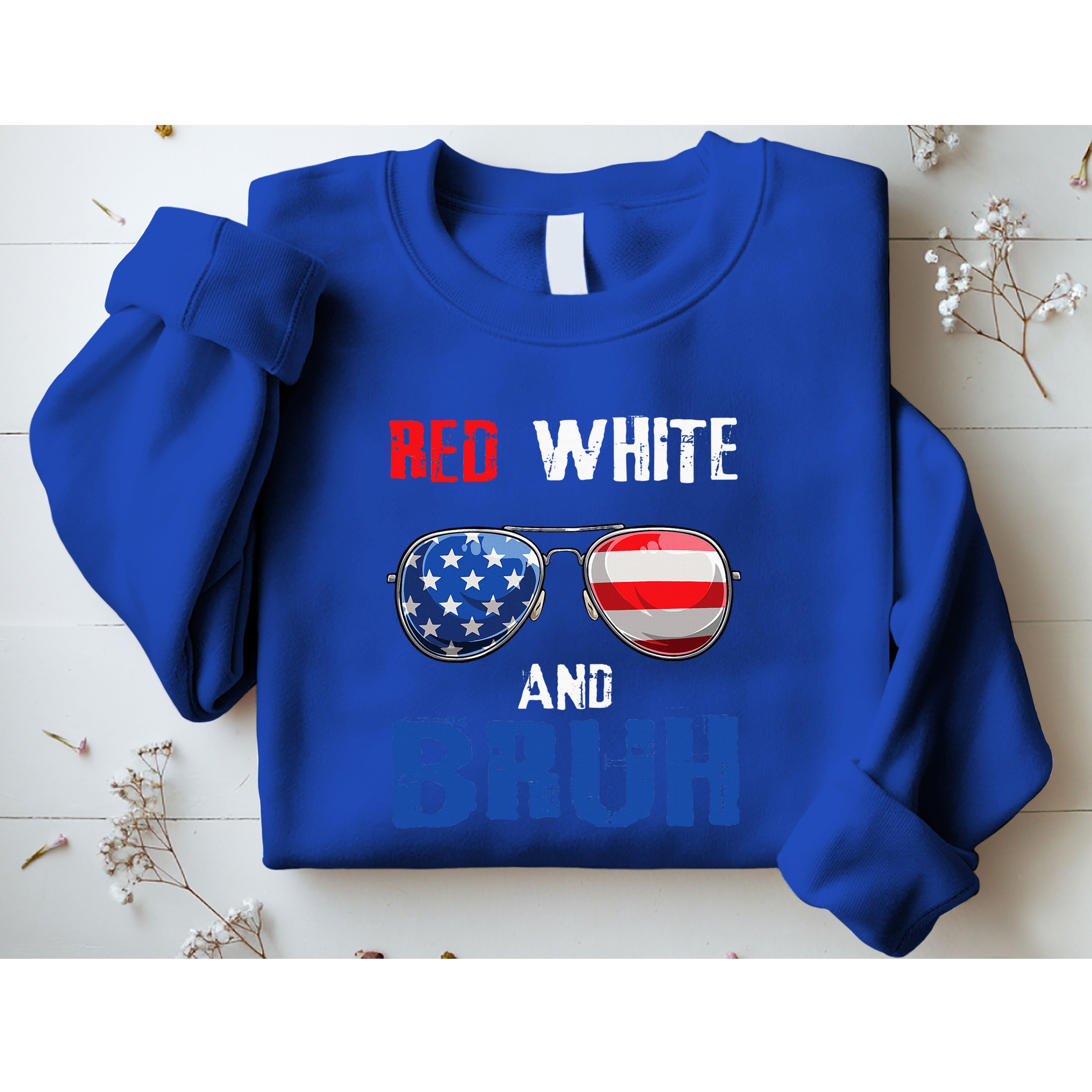 Red White And Bruh 4th Of July Sweatshirt