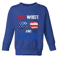 Red White And Bruh 4th Of July Toddler Sweatshirt