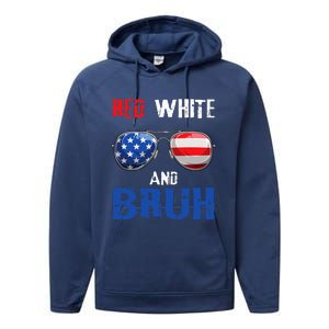 Red White And Bruh 4th Of July Performance Fleece Hoodie