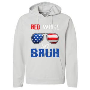 Red White And Bruh 4th Of July Boy Patriotic Performance Fleece Hoodie