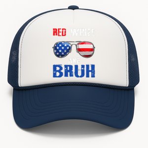 Red White And Bruh 4th Of July Boy Patriotic Trucker Hat