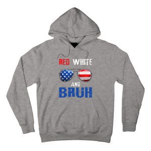 Red White And Bruh 4th Of July Boy Patriotic Tall Hoodie