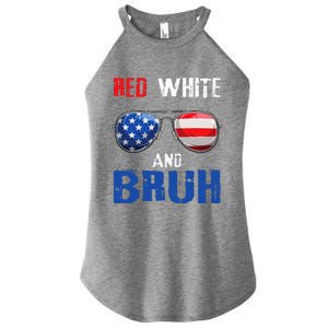 Red White And Bruh 4th Of July Boy Patriotic Women's Perfect Tri Rocker Tank