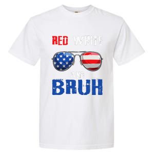 Red White And Bruh 4th Of July Boy Patriotic Garment-Dyed Heavyweight T-Shirt