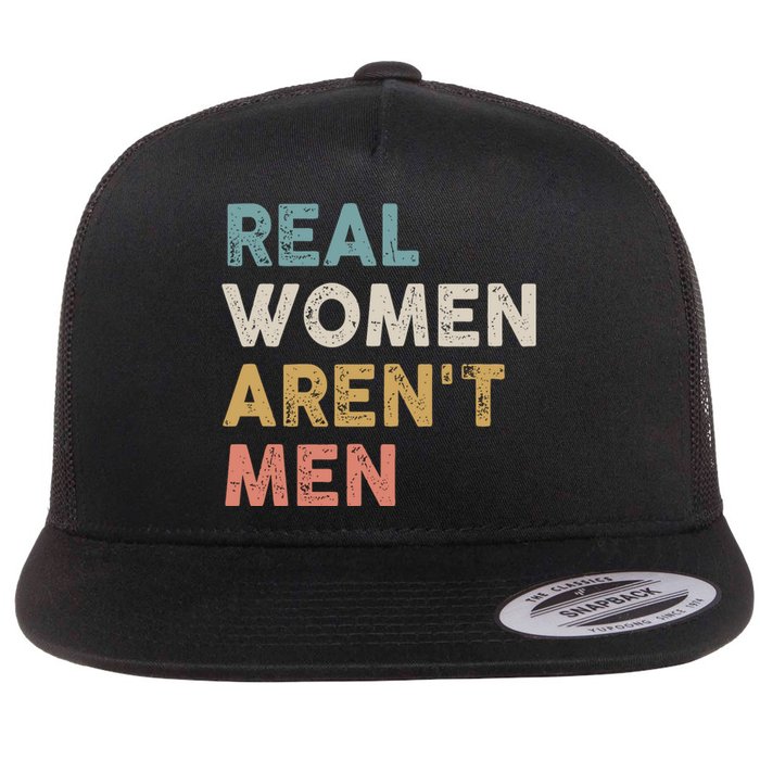 Real Women Aren’t Men Flat Bill Trucker Hat