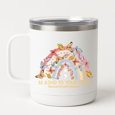 Rainbow With Butterflies Mental Health Awareness Gift 12 oz Stainless Steel Tumbler Cup