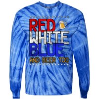 Red White Blue National Beer Day Gift Tie-Dye Long Sleeve Shirt