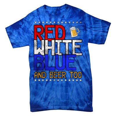 Red White Blue National Beer Day Gift Tie-Dye T-Shirt