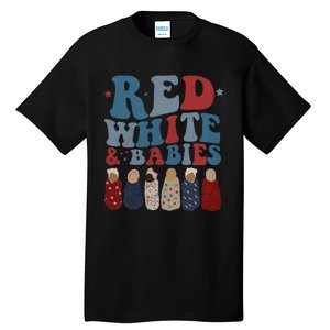 Red White Babies NICU Nurse 4th Of July Neonatal Nursing Tall T-Shirt