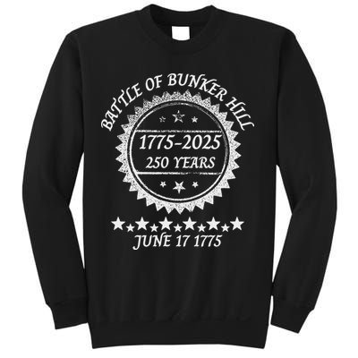 Revolutionary War Battle Of Bunker Hill 250 Year Anniversary Sweatshirt