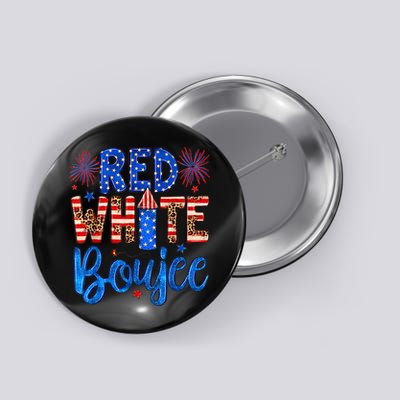 Red White & Boujee Summer Funny Drinking 4th of July US Flag Button