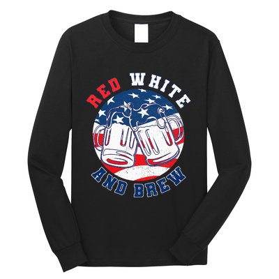 Red White & Brew! for a 4th of July Beer Merica USA Long Sleeve Shirt