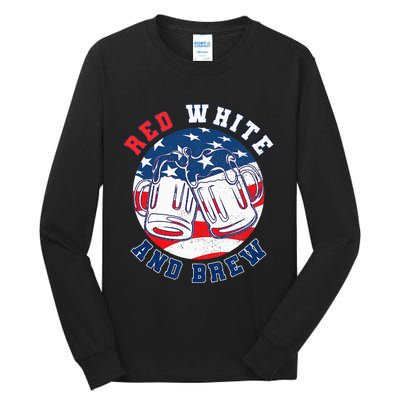 Red White & Brew! for a 4th of July Beer Merica USA Tall Long Sleeve T-Shirt