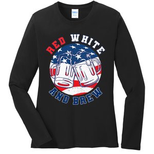 Red White & Brew! for a 4th of July Beer Merica USA Ladies Long Sleeve Shirt