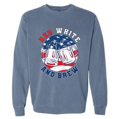 Red White & Brew! for a 4th of July Beer Merica USA Garment-Dyed Sweatshirt