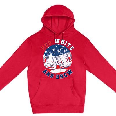 Red White & Brew! for a 4th of July Beer Merica USA Premium Pullover Hoodie