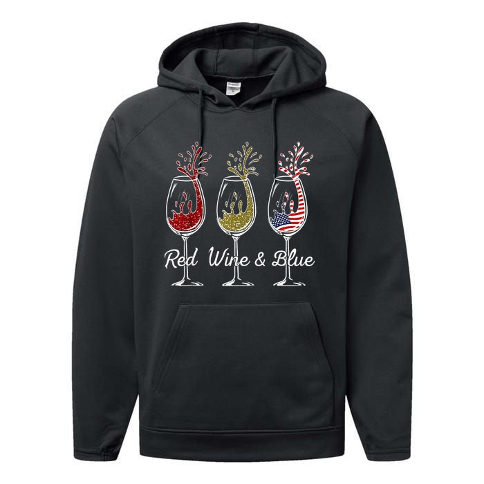 Red Wine & Blue 4th Of July Wine Red White Blue Wine Glasses Performance Fleece Hoodie