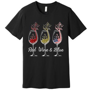 Red Wine & Blue 4th Of July Wine Red White Blue Wine Glasses Premium T-Shirt