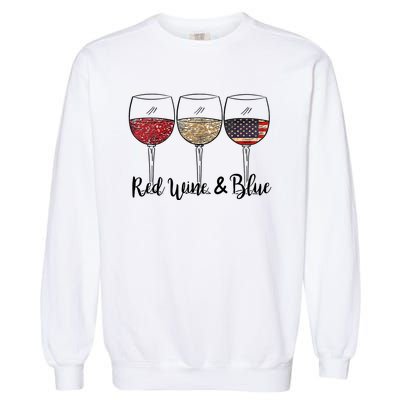 Red Wine Blue Wine 4th Of July Wine Red Wine Blue Wine Lover Garment-Dyed Sweatshirt