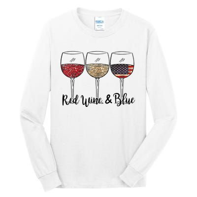 Red Wine Blue Wine 4th Of July Wine Red Wine Blue Wine Lover Tall Long Sleeve T-Shirt