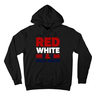 Red White & Back Again Patriotic Theme Hoodie