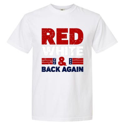 Red White & Back Again Patriotic Theme Garment-Dyed Heavyweight T-Shirt