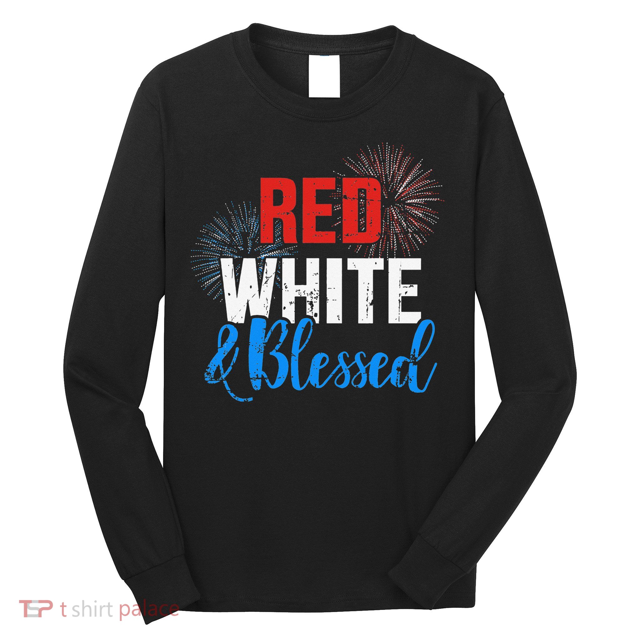 Red white blessed for Independence day on 4th of July Long Sleeve Shirt