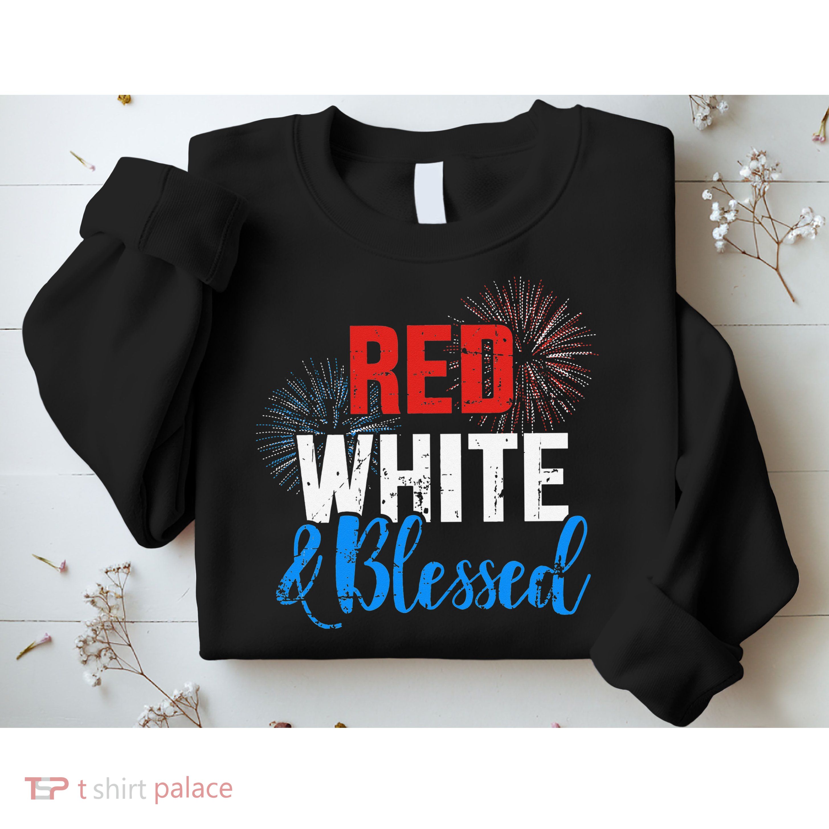 Red white blessed for Independence day on 4th of July Sweatshirt